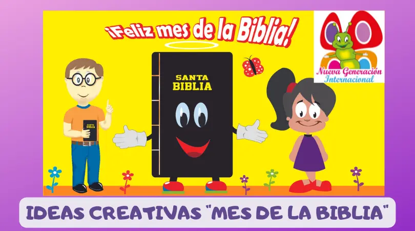 El Mes de la Biblia para Niños: Un Viaje de Descubrimiento y Fe - Cómo celebrar el Mes de la Biblia con los niños mes de la biblia para niños - Cómo celebrar el Mes de la Biblia con los niños