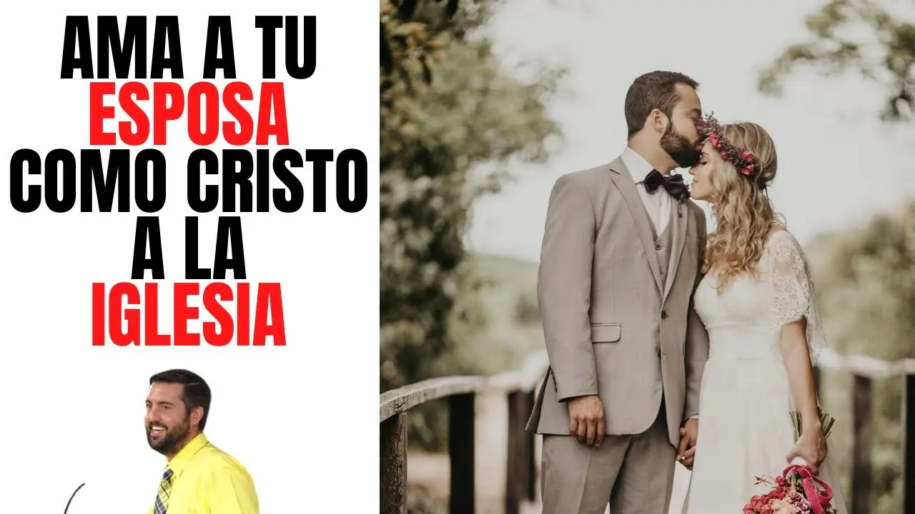 Amar a la Esposa como Cristo Amó a la Iglesia: Un Mandato Divino para el Matrimonio - Cómo es el amor de Cristo por su iglesia Efesios 5 25 amar a la esposa como cristo amo ala iglesia - Cómo es el amor de Cristo por su iglesia Efesios 5 25