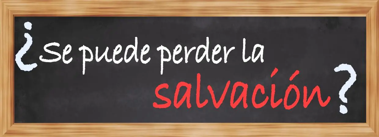 segun la biblia se puede perder la salvacion - Cómo podemos perder una salvación tan grande