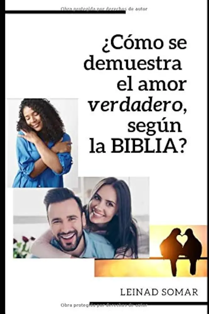 Encontrando el Amor Verdadero: Una Tutorial Bíblica para el Corazón - Cómo se muestra el amor verdadero como encontrar el amor verdadero según la biblia - Cómo se muestra el amor verdadero