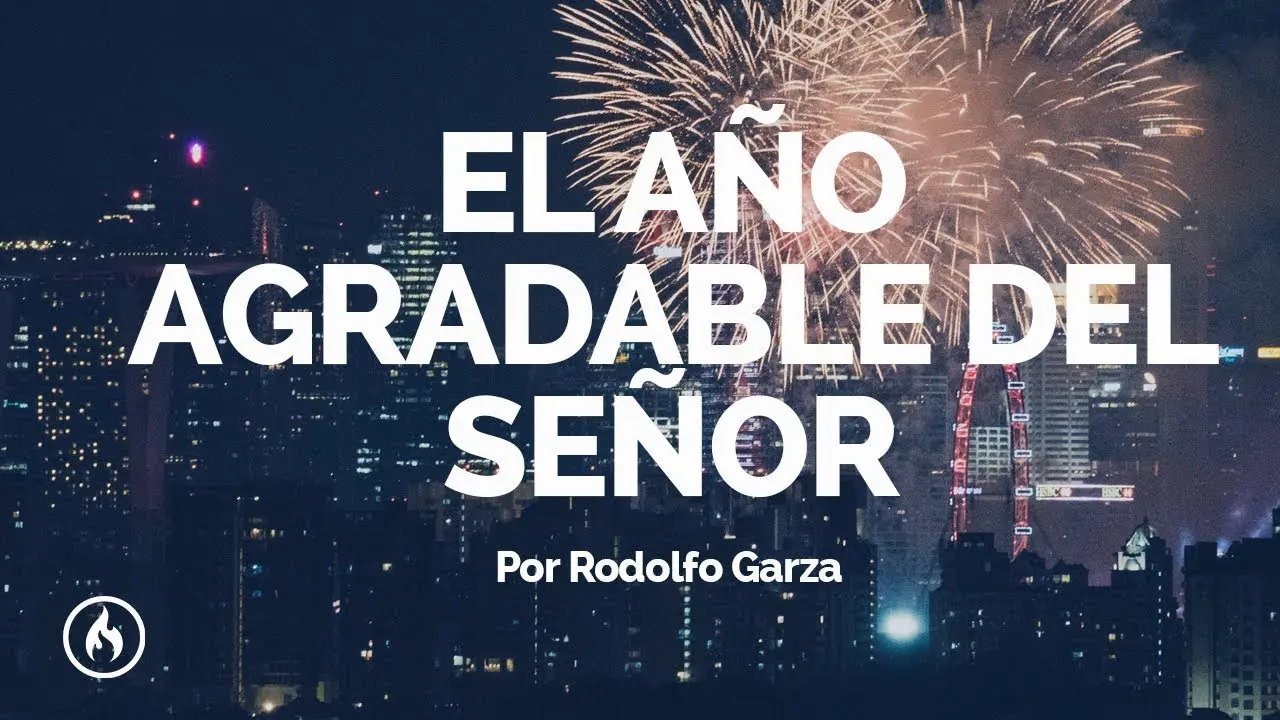 El Año Agradable del Señor: Un Tiempo de Gracia y Redención - Cuál es el año de la buena voluntad de Dios año agradable del señor biblia - Cuál es el año de la buena voluntad de Dios