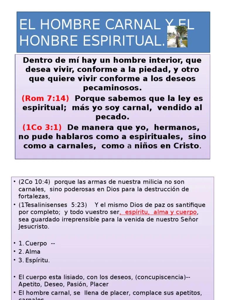 El Hombre Carnal según la Biblia: Una Lucha Interior - Cuál es la diferencia entre el hombre carnal y el hombre espiritual el hombre carnal segun la biblia - Cuál es la diferencia entre el hombre carnal y el hombre espiritual
