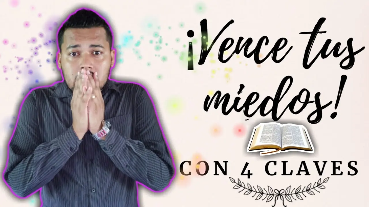 Vencer el Temor: Una Tutorial Bíblica para la Fortaleza Interior - Cuál es la diferencia entre temor y miedo en la Biblia como vencer los temores segun la biblia - Cuál es la diferencia entre temor y miedo en la Biblia