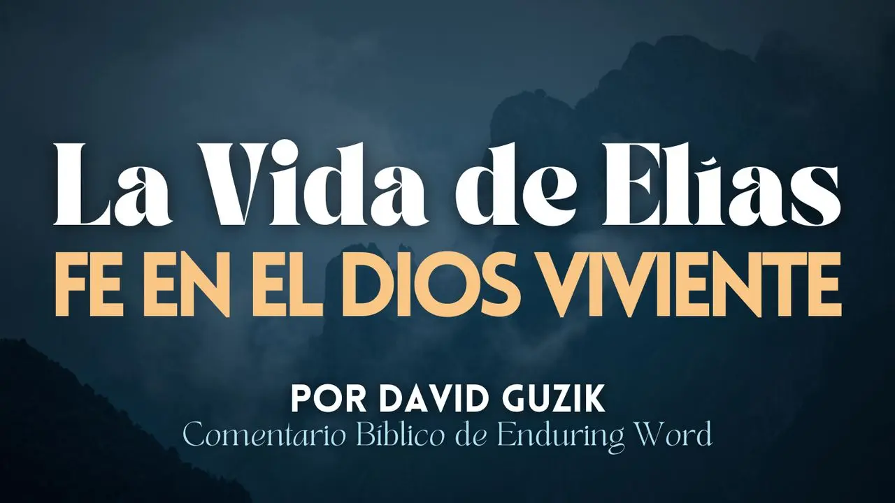 Elías: El Profeta de Fuego y Tormenta - Cuál fue la fe de Elías elias en la biblia - Cuál fue la fe de Elías