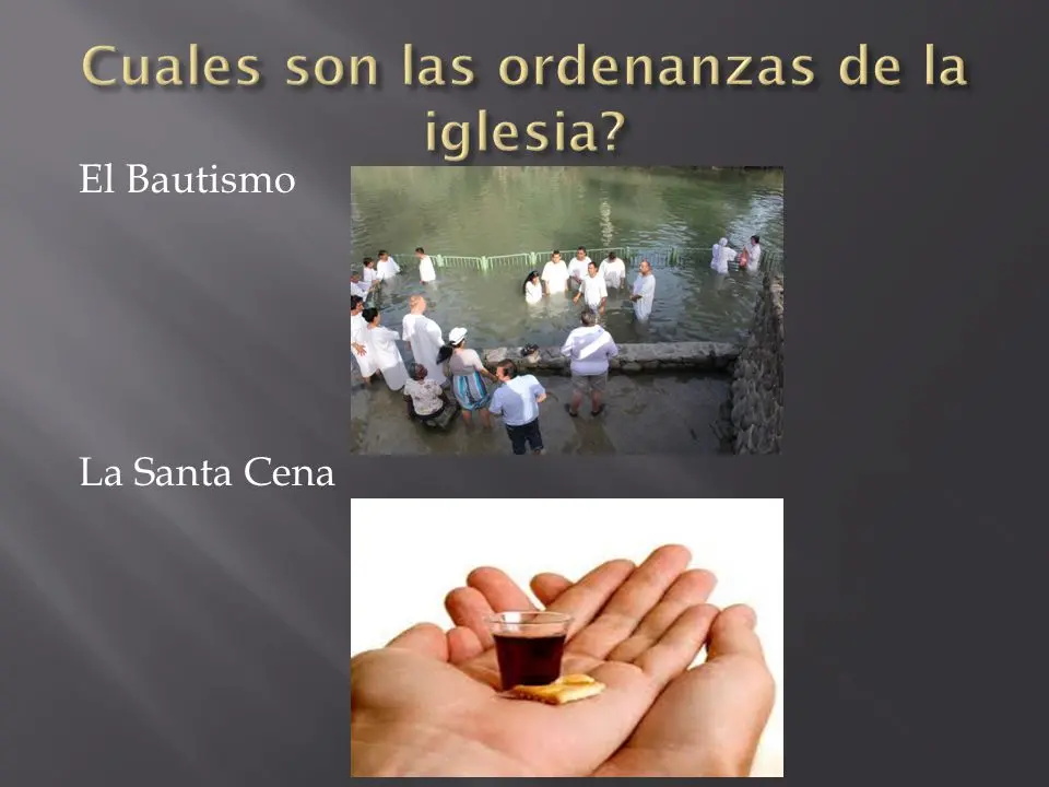 cuales son las ordenanzas de la iglesia cristiana - Cuáles son las ordenanzas en la Biblia