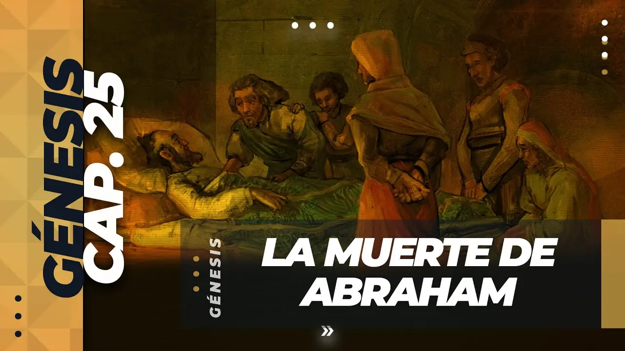 La Muerte de Abraham: Un Final Lleno de Años y Esperanza - Cuándo muere Abraham en la Biblia muerte de abraham biblia - Cuándo muere Abraham en la Biblia