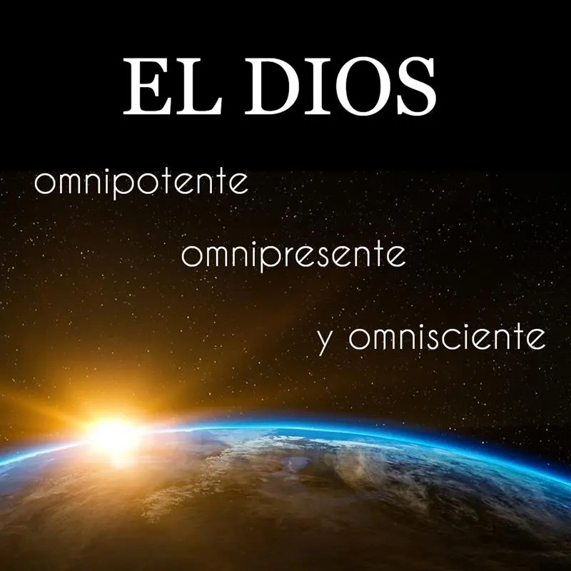 donde dice la biblia que dios es omnisciente - Donde dice en la Biblia que Dios es omnipotente
