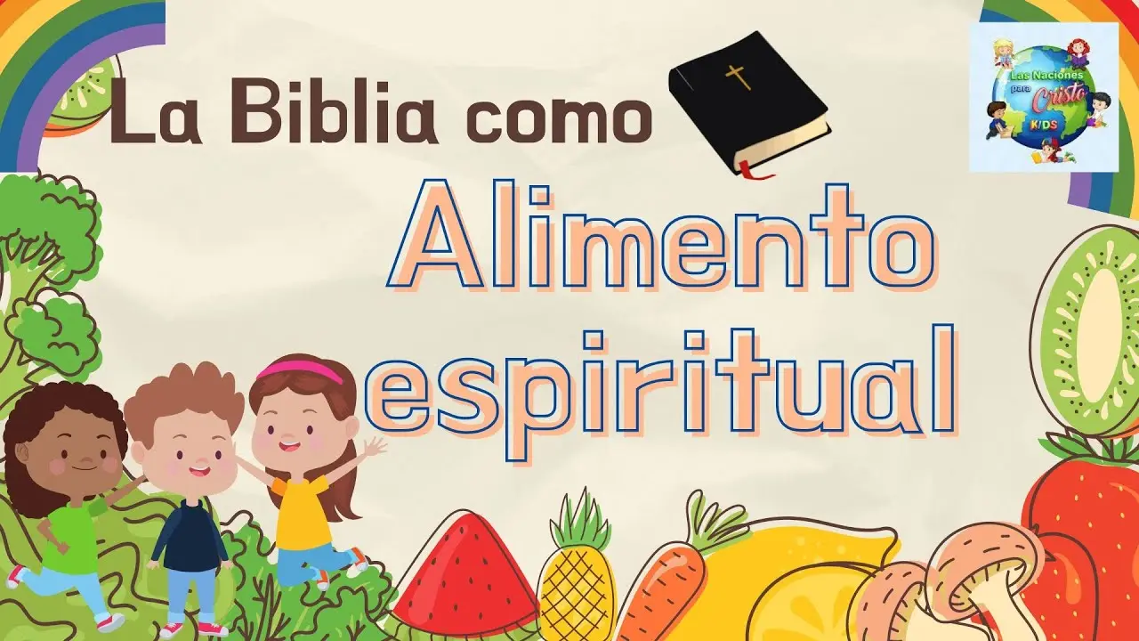 La Biblia: Alimento para el Alma - Donde dice que la Biblia es alimento la biblia es alimento - Donde dice que la Biblia es alimento