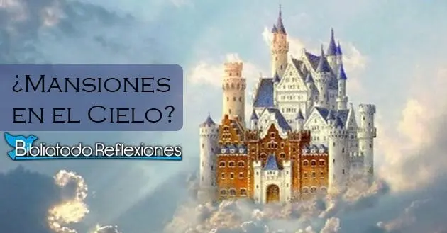 Mansiones Celestiales en la Biblia: Un Viaje a la Eternidad - Dónde habla la Biblia de mansiones mansiones celestiales biblia - Dónde habla la Biblia de mansiones