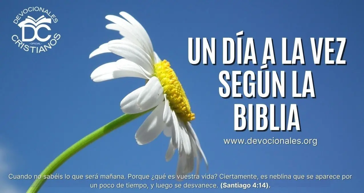 Vivir un Día a la Vez: Un Principio Bíblico para la Paz Interior - Dónde habla la Biblia de vivir un día a la vez un dia a la vez segun la biblia - Dónde habla la Biblia de vivir un día a la vez