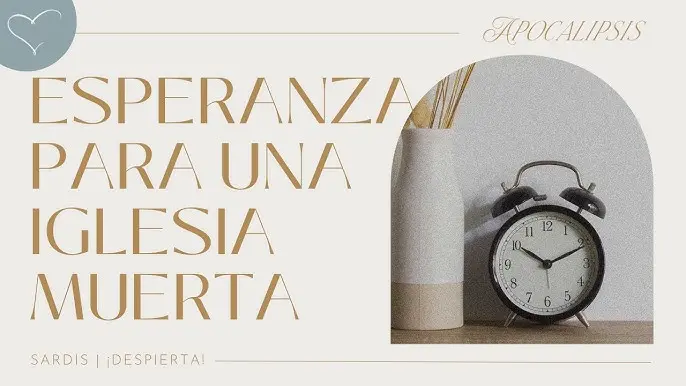 La Iglesia Muerta de Sardes: Un Llamado a la Renovación - Qué dice Apocalipsis 3 del 1 al 6 una iglesia muerta - Qué dice Apocalipsis 3 del 1 al 6