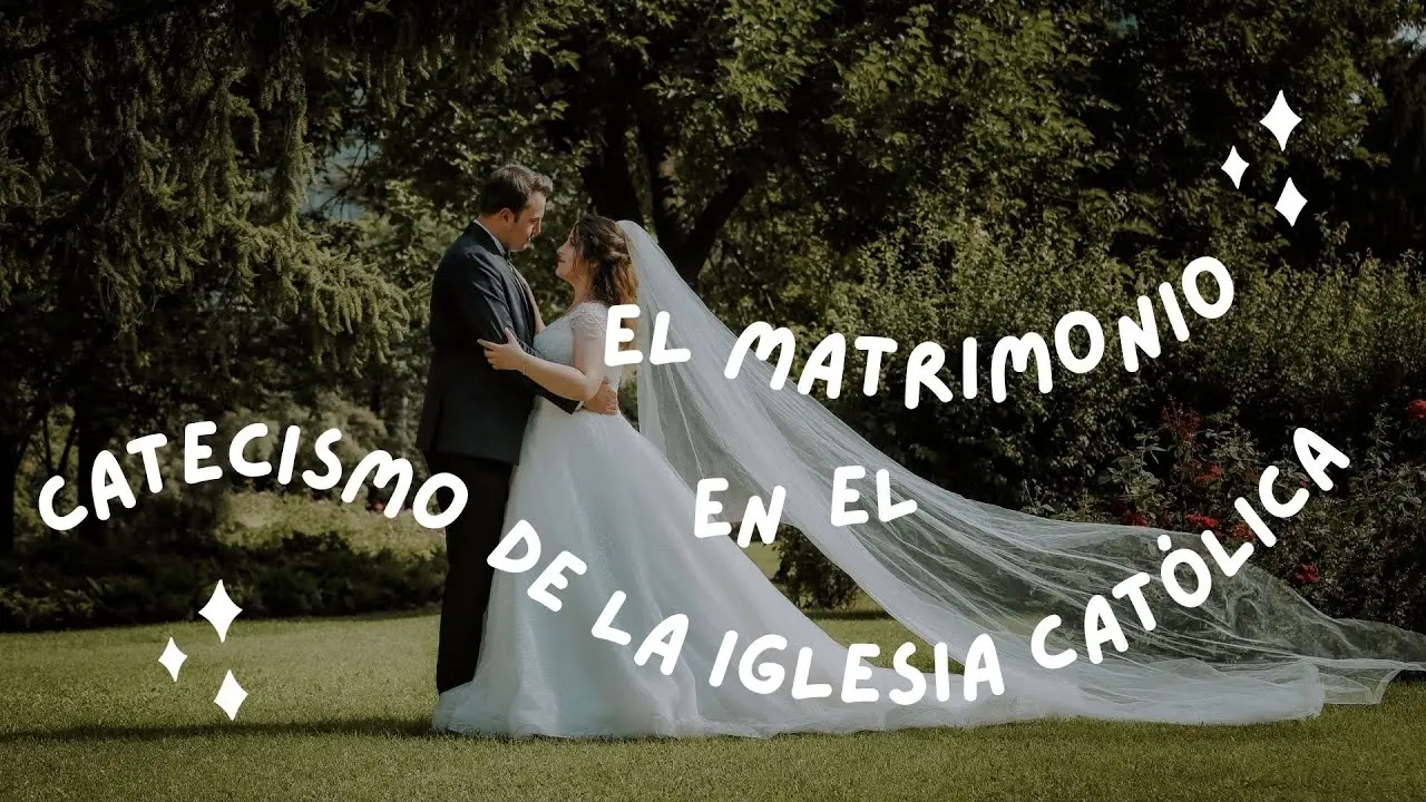 El Matrimonio en el Catecismo de la Iglesia Católica: Un Sacramento de Amor y Fidelidad - Qué dice el Catecismo Catolico sobre el matrimonio matrimonio catecismo de la iglesia catolica - Qué dice el Catecismo Catolico sobre el matrimonio