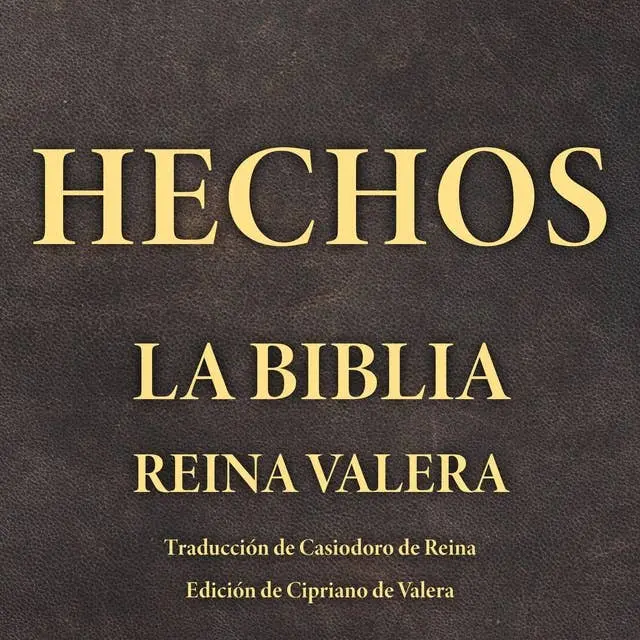 La Biblia Reina Valera: Hechos, Historia y Significado - Qué dice el libro de Hechos 1 biblia reina valera hechos - Qué dice el libro de Hechos 1