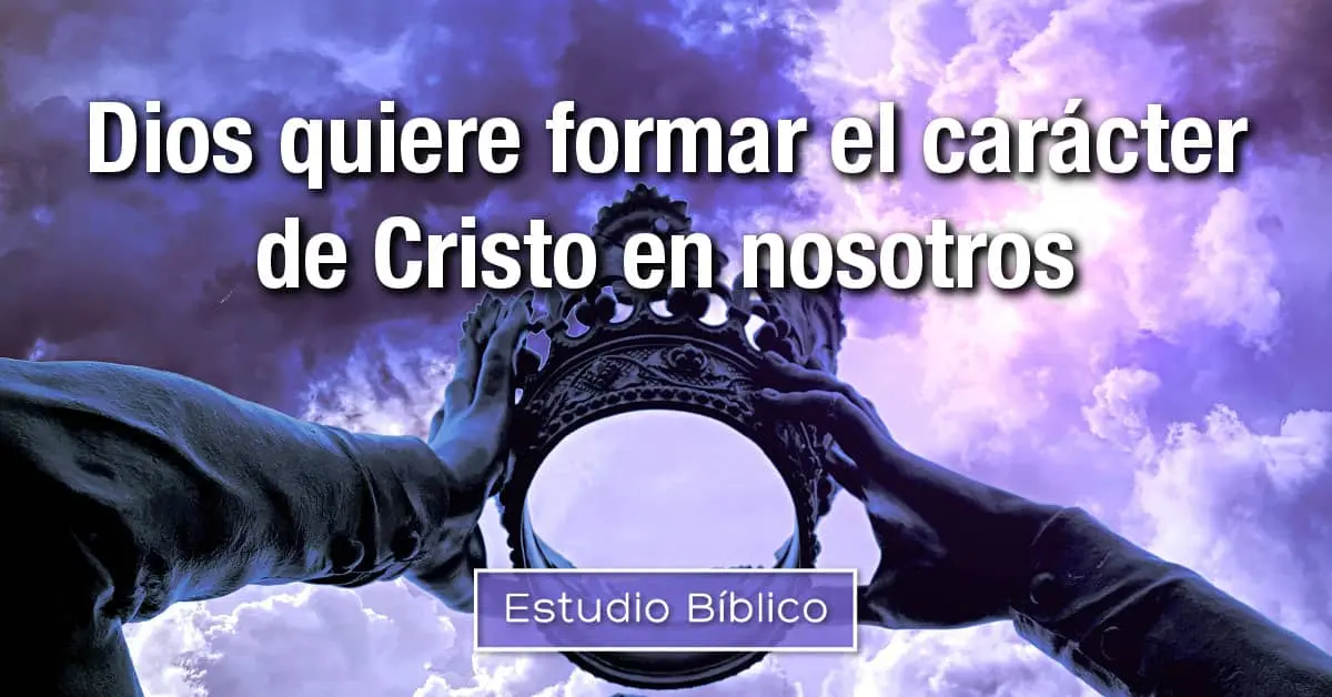 Moldear el Carácter: Un Viaje de Transformación según la Biblia - Qué dice en Efesios 4 13 moldear el caracter biblia - Qué dice en Efesios 4 13