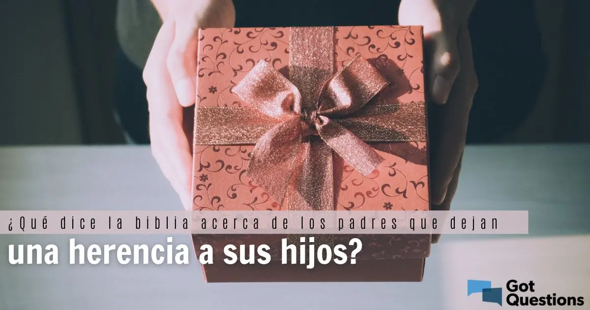 La Ley de la Herencia en la Biblia: Un Análisis Profundo - Qué dice la Biblia acerca de las herencias la ley de la herencia en la biblia - Qué dice la Biblia acerca de las herencias
