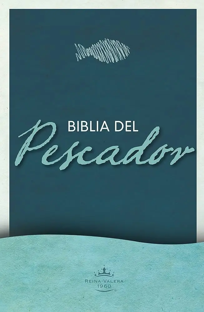 La Biblia del Pescador: Un Estudio de Liderazgo y Ministerio - Qué dice la Biblia de los pescadores la biblia del pescador - Qué dice la Biblia de los pescadores
