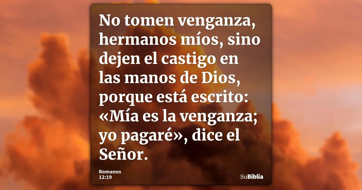 019872zjspixormía es la venganza, yo pagaré019872zjspixor: Un análisis bíblico del perdón y la justicia divina - Qué dice Romanos 12 14 mia es la venganza biblia - Qué dice Romanos 12 14
