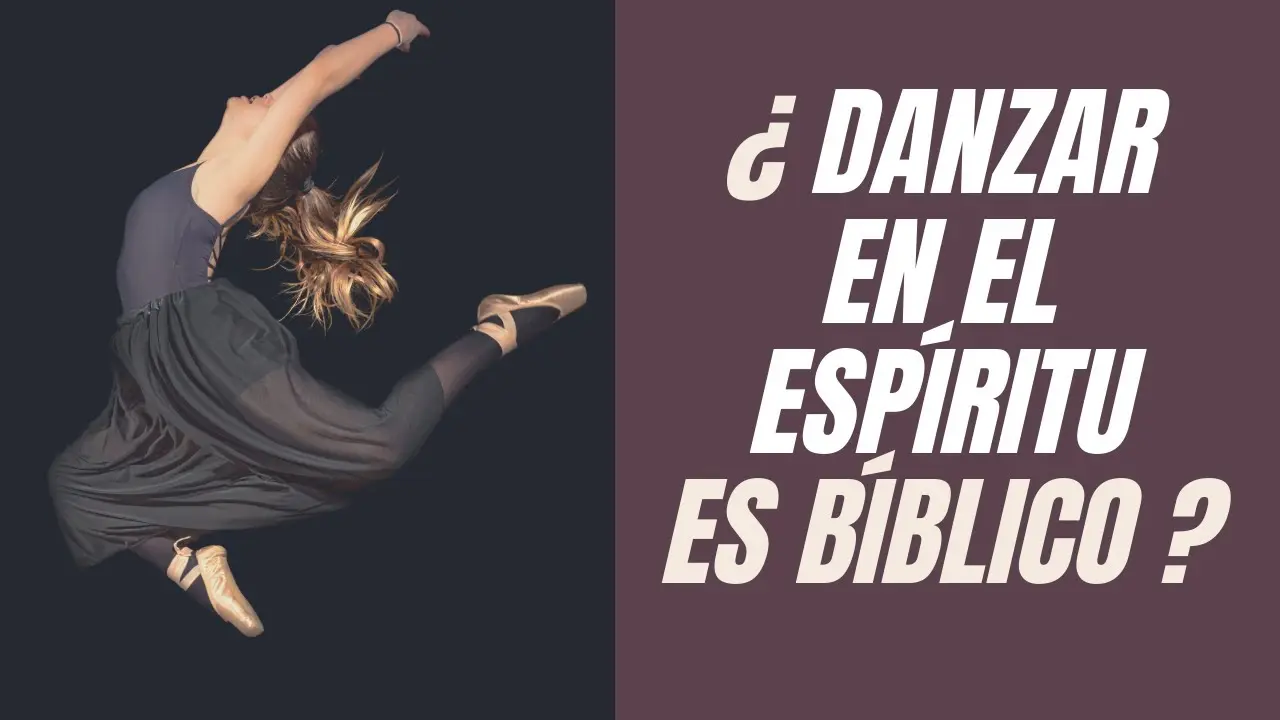 Danza y Espiritualidad en la Biblia: Un Análisis Profundo - Qué es danzar en el Espíritu Santo danzores en la biblia - Qué es danzar en el Espíritu Santo