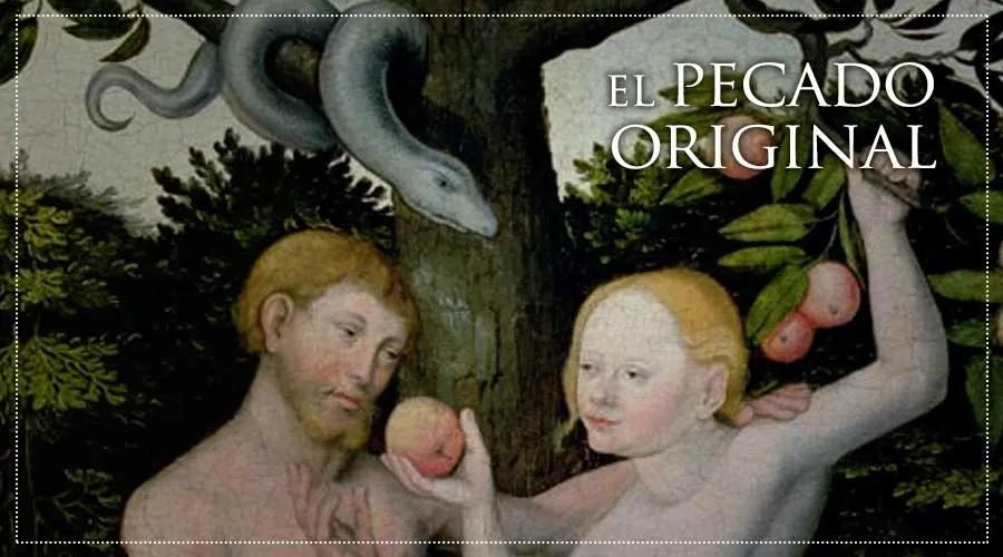 El Pecado Original: Un Misterio de Fe en la Iglesia Católica - Qué es el pecado original y en qué religiones existen cual es el pecado original segun la iglesia catolica - Qué es el pecado original y en qué religiones existen