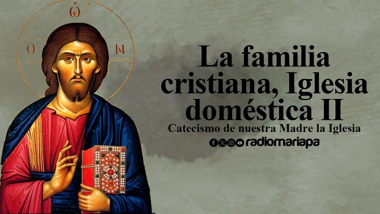 La Iglesia Doméstica: El Catecismo Familiar - Qué es la iglesia doméstica para niños iglesia doméstica catecismo - Qué es la iglesia doméstica para niños