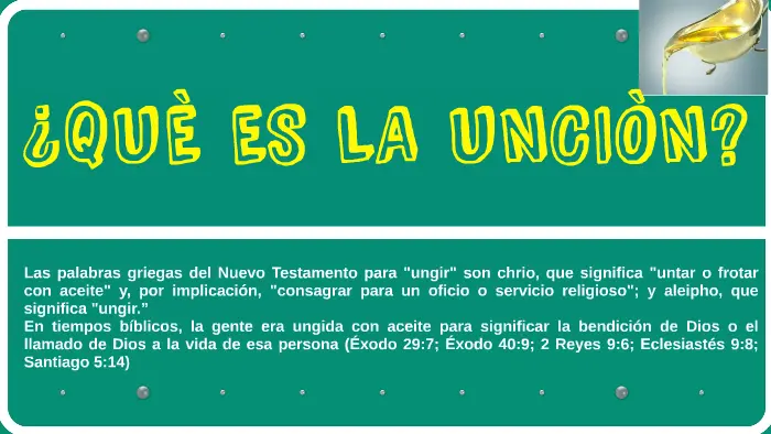 ¿Qué es Ungir en la Biblia? Un Viaje a Través de la Unción Espiritual - Qué es la unción espiritual que es ungir en la biblia - Qué es la unción espiritual