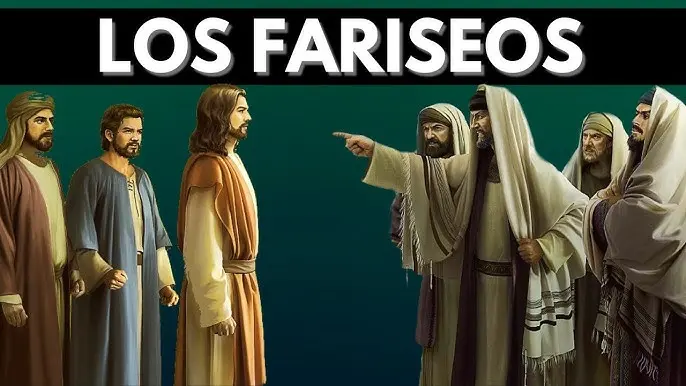 ¿Quiénes eran los fariseos en la Biblia? - Qué es ser un fariseo que es un fariseo en la biblia - Qué es ser un fariseo
