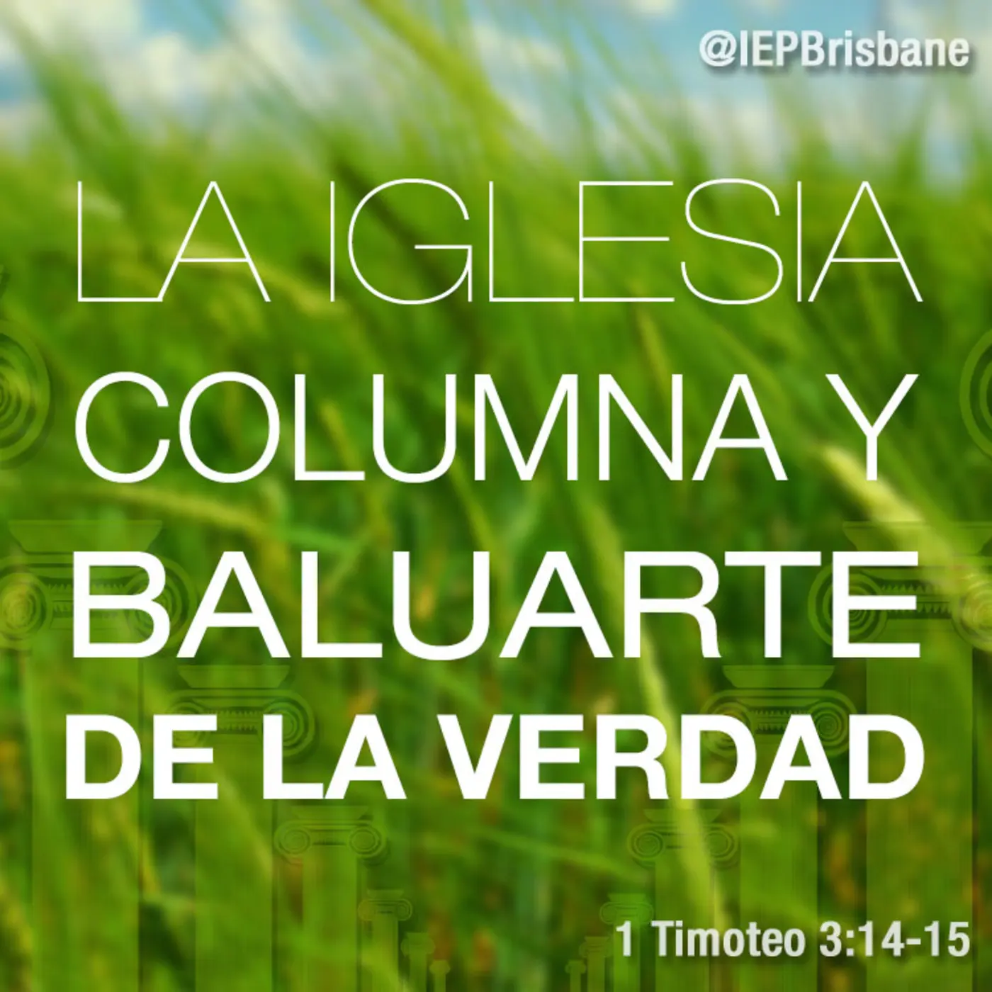 La Iglesia del Dios Viviente: Columna y Baluarte de la Verdad - Qué es una columna en el templo de Dios iglesia del dios viviente columna y baluarte de la verdad - Qué es una columna en el templo de Dios