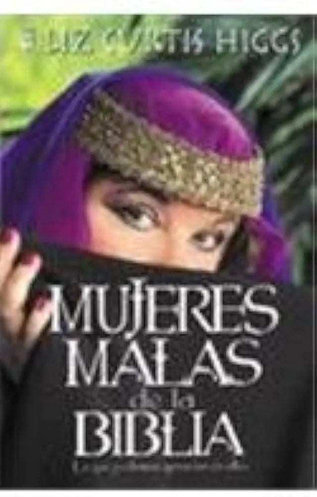 mujeres perversas de la biblia - Qué es una mujer impura según la Biblia