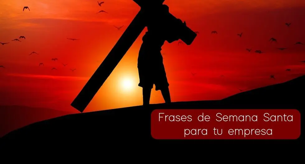 Frases de la Biblia para Semana Santa: Un Viaje a la Pasión y Resurrección - Qué mensaje darías por Semana Santa frases de la biblia para semana santa - Qué mensaje darías por Semana Santa