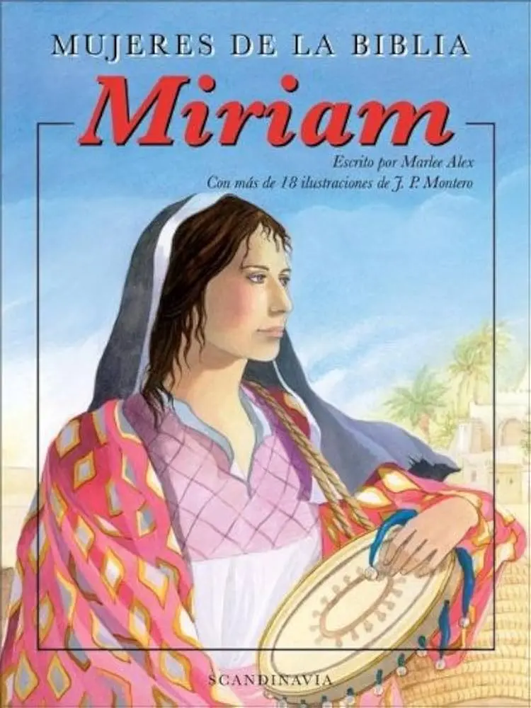 Miriam en la Biblia: Hermana, Profeta y Líder - Que nos enseña la historia de Miriam miriam en la biblia - Que nos enseña la historia de Miriam