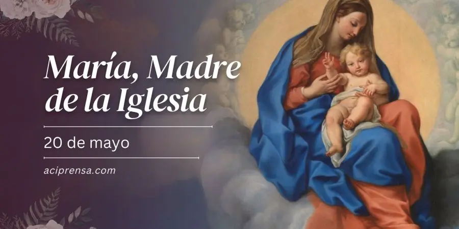 La Memoria de María, Madre de la Iglesia: Un Tributo a la Maternidad Espiritual - Qué Papa estableció la fiesta de María Madre de la Iglesia misa maria madre de la iglesia - Qué Papa estableció la fiesta de María Madre de la Iglesia