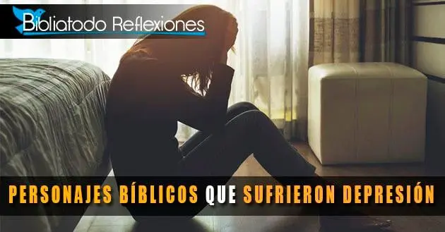Personajes Bíblicos que Experimentaron el Desánimo - Qué personaje de la Biblia se sentía cansado personajes de la biblia que sufrieron desanimo - Qué personaje de la Biblia se sentía cansado
