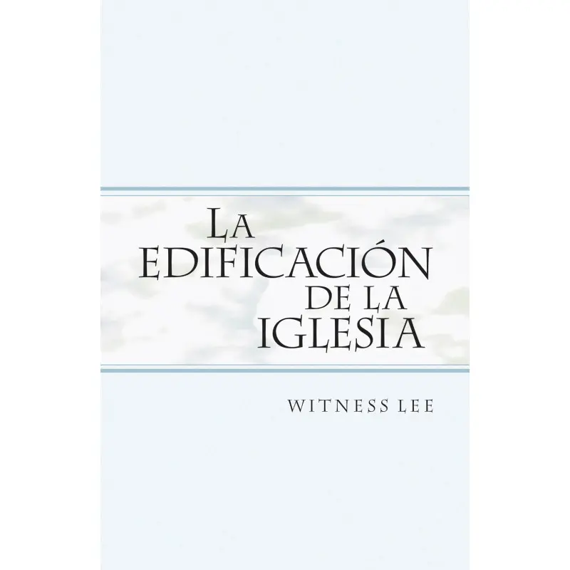 Para la Edificación de la Iglesia: Un Viaje de Crecimiento Espiritual - Qué quiere decir para la edificación del cuerpo de Cristo para la edificacion de la iglesia - Qué quiere decir para la edificación del cuerpo de Cristo