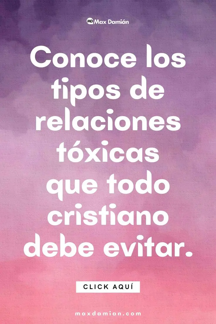 relaciones toxicas segun la biblia - Qué se considera una relación tóxica