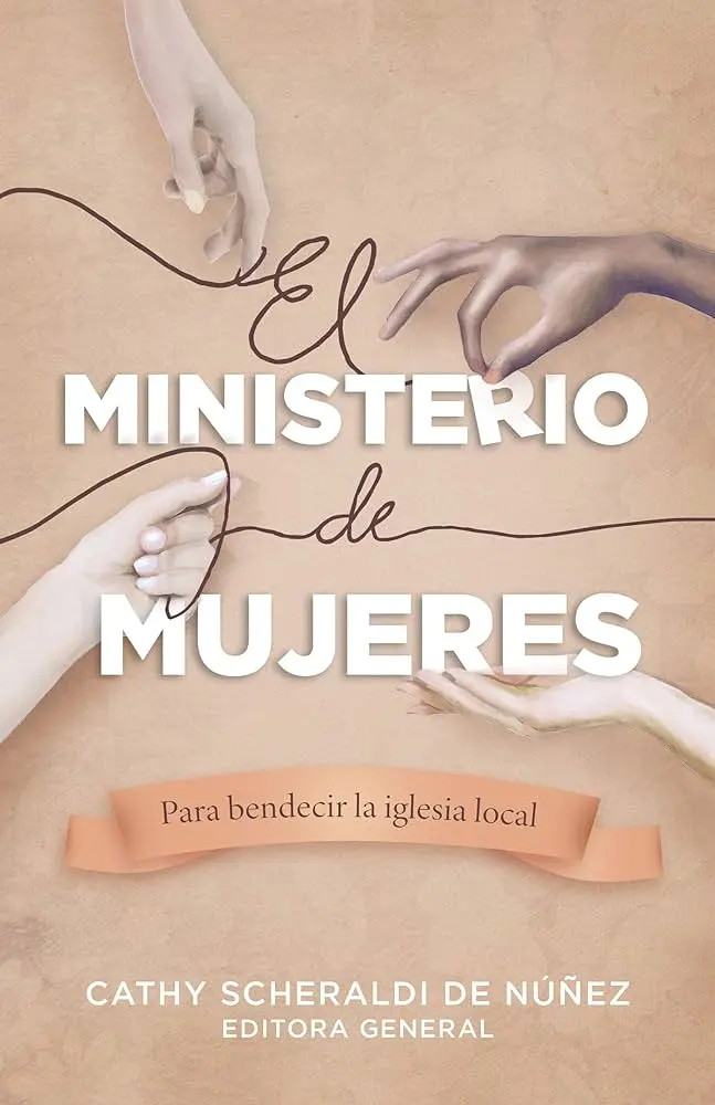 El Ministerio de Mujeres en la Iglesia Local: Un Llamado a la Acción y la Transformación - Qué se hace en el Ministerio de la mujer el ministerio de mujeres en la iglesia local - Qué se hace en el Ministerio de la mujer