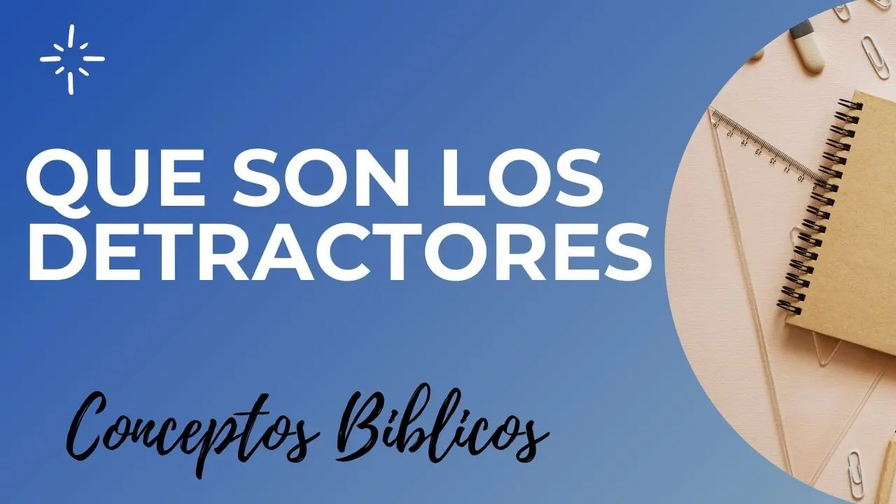 ¿Qué son las Detracciones según la Biblia? - Qué significa la palabra detracción bíblicamente que son detracciones segun la biblia - Qué significa la palabra detracción bíblicamente