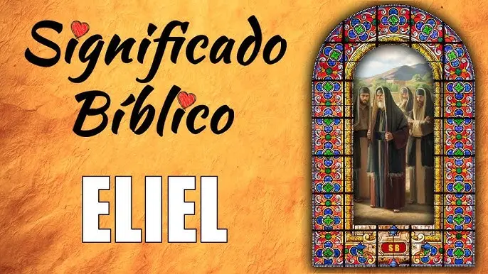 nombre eliel en la biblia - Qué significado tiene el nombre Eliel