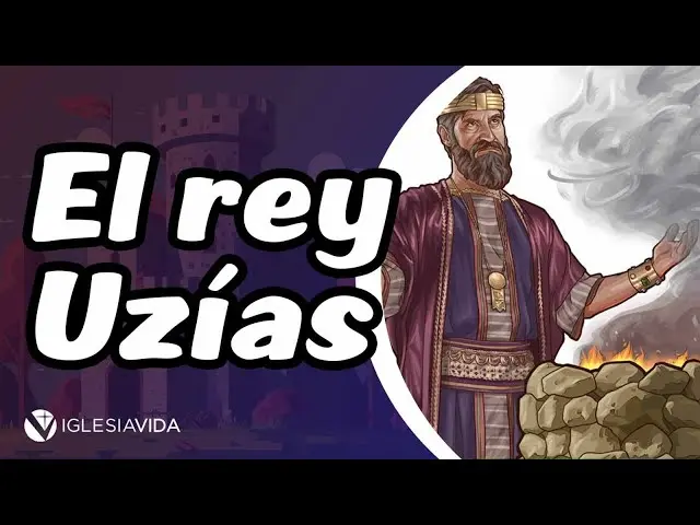El Rey Uzías: Un Gobernante Exitoso que Cayó en Desgracia - Quién era el rey Uzías para Isaías quien fue el rey uzias en la biblia - Quién era el rey Uzías para Isaías